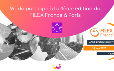 Wudo participe à la 4ème édition du FILEX France, forum des filières d’excellence et des écosystèmes territoriaux