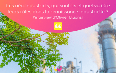 Les néo-industriels, qui sont-ils et quel va être leurs rôles pour guider la France vers une renaissance industrielle ?