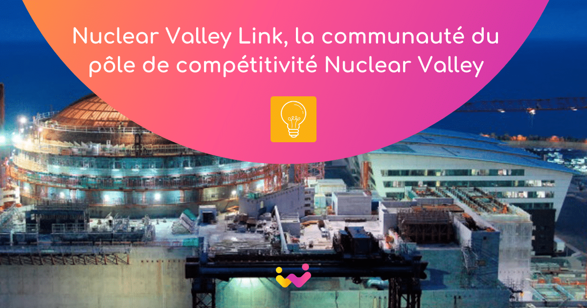 Nuclear Valley Link, communauté du pôle de compétitivité Nuclear Valley