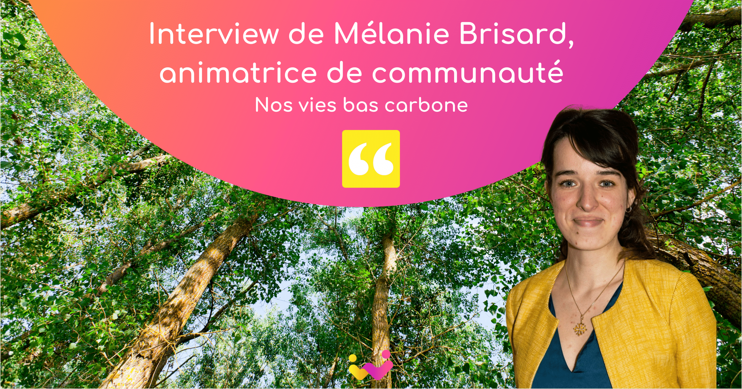 Interview de Mélanie Brisard, animatrice de communauté chez Nos vies bas carbone