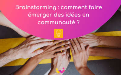 Brainstorming : comment faire émerger des idées en communauté ?