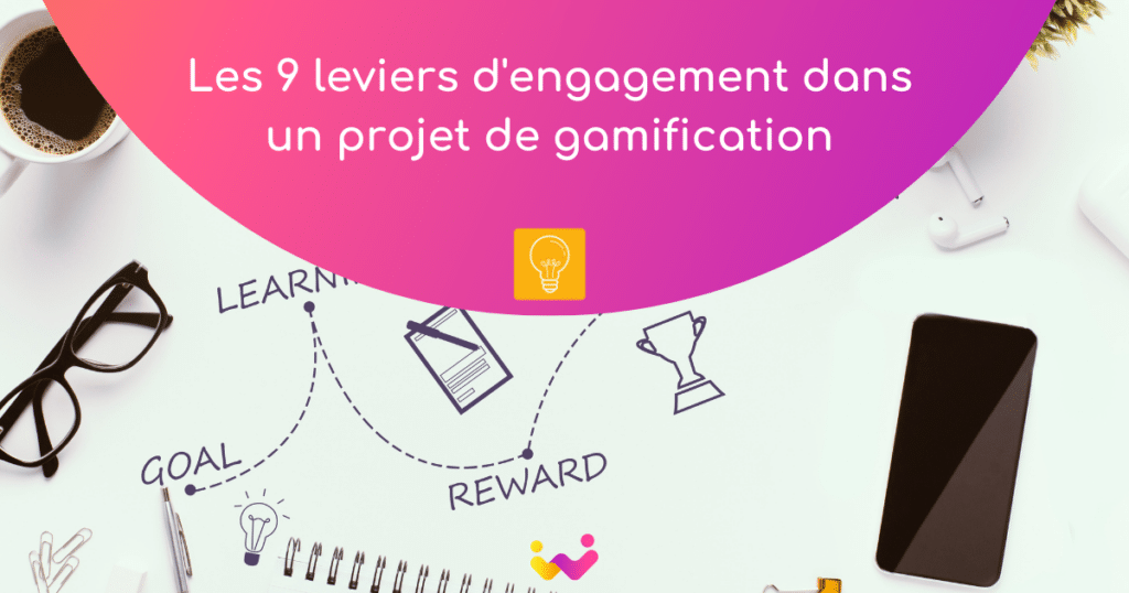 9 leviers d'engagement pour une gamification